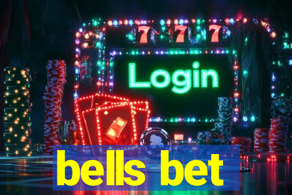 bells bet